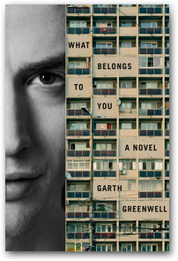 what-belongs-to-you-by-garth-greenwell